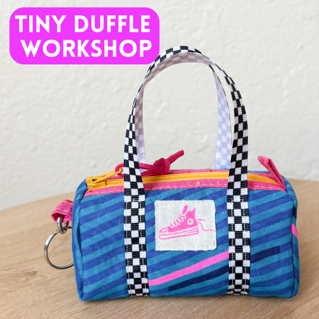 Studio Workshop: Tiny Duffle Workshop