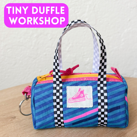 Studio Workshop: Tiny Duffle Workshop