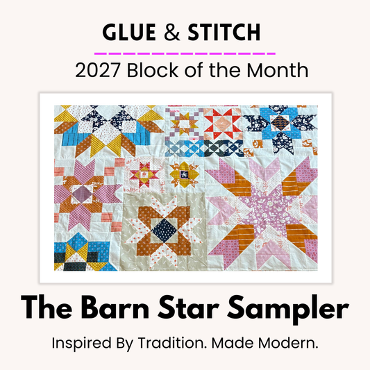 2027 Block of the Month Club: The Barn Star Sampler - Sundays